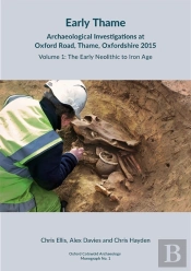 Early Thame: Archaeological Investigations At Oxford Road, Thame, Oxfordshire 2015