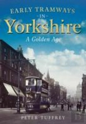 Early Tramways Of  Yorkshire