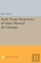 Early Trope Repertory Of Saint Martial De Limoges