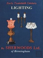 Early Twentieth Century Lighting