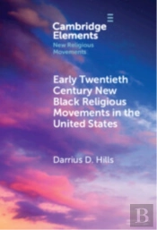 Early Twentieth Century New Black Religious Movements In The United States