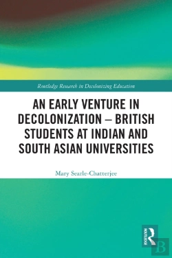 Bertrand.pt - Early Venture In Decolonization - British Students At Indian And South Asian Universities