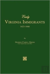 Early Virginia Immigrants 1623-1666