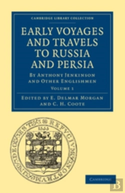 Bertrand.pt - Early Voyages And Travels To Russia And Persia