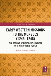 Early Western Missions To The Mongols (1245-1248)