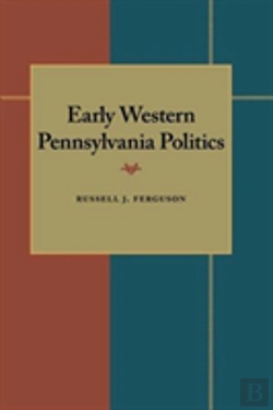 Bertrand.pt - Early Western Pennsylvania Politics