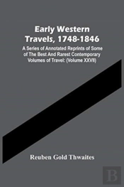 Early Western Travels, 1748-1846