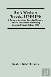 Early Western Travels, 1748-1846