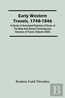 Early Western Travels, 1748-1846