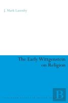 Early Wittgenstein On Religion