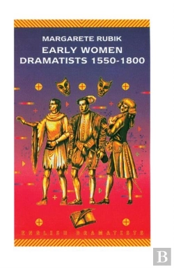 Bertrand.pt - Early Women Dramatists 1550 1801