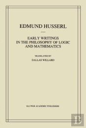Early Writings In The Philosophy Of Logic And Mathematics