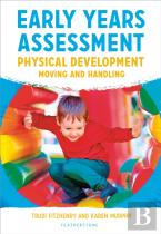 Early Years Assessment: Physical Development