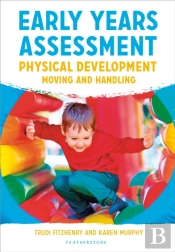 Early Years Assessment: Physical Development