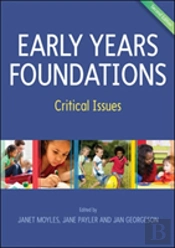 Early Years Foundations: Critical Issues