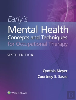 Bertrand.pt - Early'S Mental Health Concepts And Techniques In Occupational Therapy