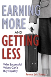 Earning More And Getting Less