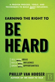 Earning The Right To Be Heard