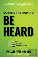 Earning The Right To Be Heard