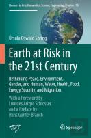 Earth At Risk In The 21st Century: Rethinking Peace, Environment, Gender, And Human, Water, Health, Food, Energy Security, And Migration