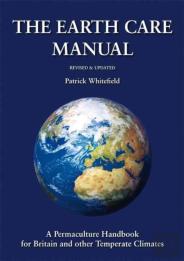 Earth Care Manual: A Permaculture Handbook For Britain And Other Temperate Climates