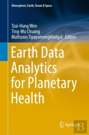 Earth Data Analytics For Planetary Health