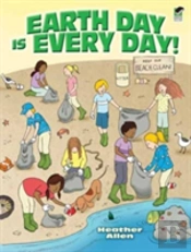 Earth Day Is Every Day