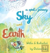 Earth & Sky - A Spirit'S Journey