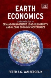 Earth Economics - An Introduction To Demand Management, Long-Run Growth And Global Economic Governance