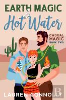 Earth Magic & Hot Water