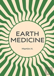Earth Medicine