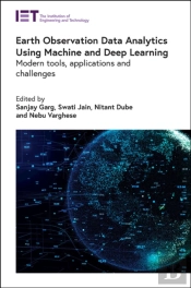 Earth Observation Data Analytics Using Machine And Deep Learning
