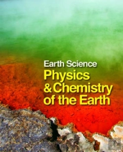 Bertrand.pt - Earth Science: Physics And Chemistry Of The Earth