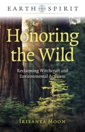 Earth Spirit: Honoring The Wild
