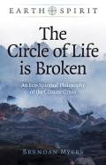 Earth Spirit: The Circle Of Life Is Broken