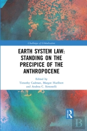 Earth System Law: Standing On The Precipice Of The Anthropocene