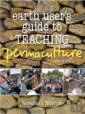 Earth User'S Guide To Teaching Permaculture