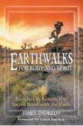 Earth Walks For Body And Spirit