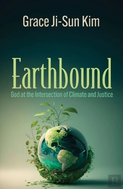 Bertrand.pt - Earthbound: God At The Intersection Of Climate And Justice