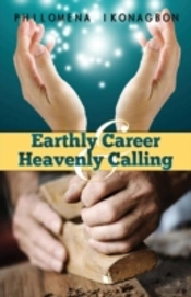Earthly Career And Heavenly Calling