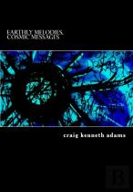 Earthly Melodies, Cosmic Messages
