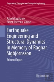 Earthquake Engineering And Structural Dynamics In Memory Of Ragnar Sigbjornsson