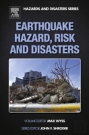 Earthquake Hazard, Risk And Disasters