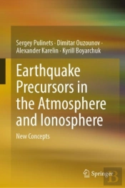 Earthquake Precursors In The Atmosphere And Ionosphere