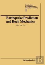 Earthquake Prediction And Rock Mechanics