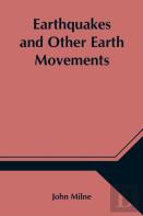 Earthquakes And Other Earth Movements