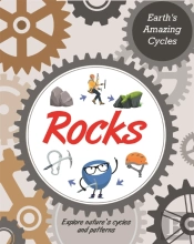 Earth'S Amazing Cycles: Rocks