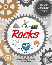 Earth'S Amazing Cycles: Rocks