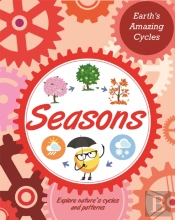 Earth'S Amazing Cycles: Seasons