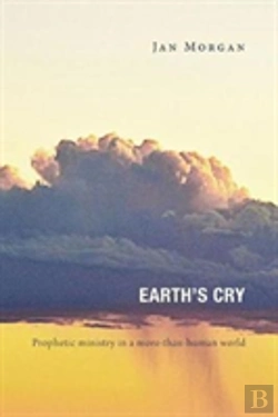 Bertrand.pt - Earth'S Cry: Prophetic Ministry In A More-Than-Human World